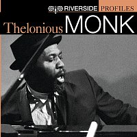 Thelonious Monk – Riverside Profiles: Thelonious Monk