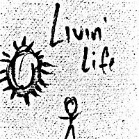 Sammy Wilk – Livin' Life