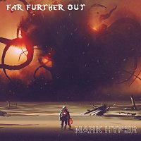 mark hyper – Far Further Out