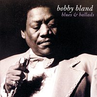 Bobby Bland – Blues & Ballads