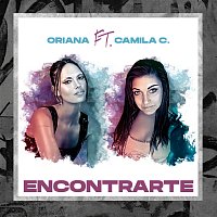Oriana, Camila C. – Encontrarte