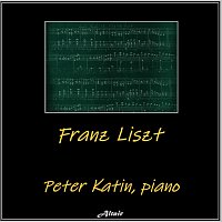 Peter Katin – Franz Liszt