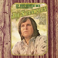 Joe Stampley – If You Touch Me (You've Got To Love Me)