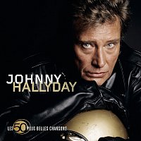 Johnny Hallyday – 50 plus belles chansons