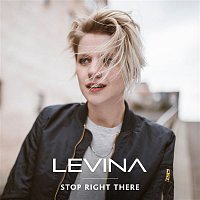 LEVINA – Stop Right There