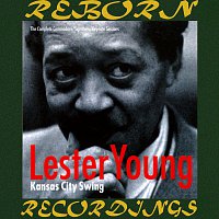 Lester Young – Kansas City Swing, The Complete Commodore/Signature/Keynote Sessions (HD Remastered)