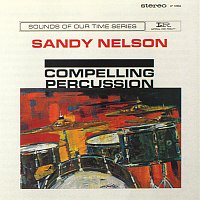 Sandy Nelson – Compelling Percussion