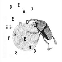 Dead End Friends – No Exit