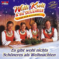 Willi Kroll & die Skilehrer aus dem Zillertal – Es gibt wohl nichts Schon'res als Weihnachten