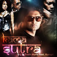 Iraj & Truth Hurts Ft. Kurupt & Kona – Kama Sutra