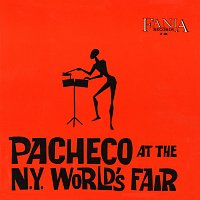 Přední strana obalu CD Pacheco At The N.Y. World's Fair [Live At The World's Fair / 1964 / Remastered]