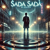 Santesh – Sada Sada Mazhai