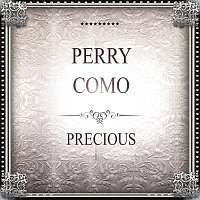 Perry Como – Precious