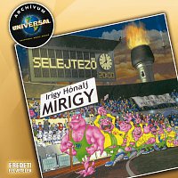 Irigy Hónaljmirigy – Selejtezo - Archívum