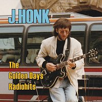 J.Honk – The Golden Days Radiohits