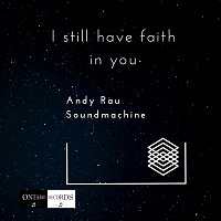 Andy Rau Soundmachine – I Still Have Faith in You
