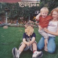 Bright Town – Something To...