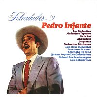 Pedro Infante – Felicidades