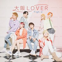 Tigh-Z – Osaka Lover