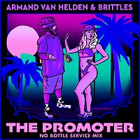Armand Van Helden, Brittles – The Promoter [No Bottle Service Mix]