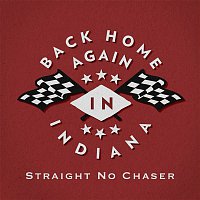 Straight No Chaser – (Back Home Again In) Indiana