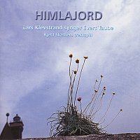Lars Klevstrand – Himlajord - Lars Klevstrand synger Evert Taube