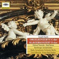 Helmut Tramnitz, Jorg Demus, Bamberger Symphoniker, Gerd Albrecht – Haydn: Organ Concertos Hob.XVIII Nos. 1-3; Piano Concerto In D Major Op. 21