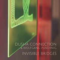 Dusha Connection – Invisible Bridges