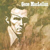 Gene MacLellan [2021 Remaster]