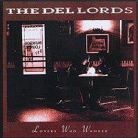 The Del-Lords – Lovers Who Wander