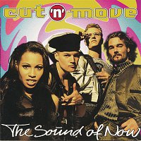 Cut 'N' Move – The Sound Of Now