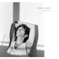 Adam Naas – The Love