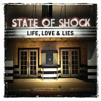 State Of Shock – Life, Love & Lies [iTunes Exclusive]