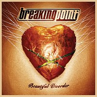 Breaking Point – Beautiful Disorder