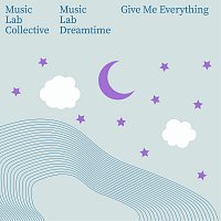 Music Lab Collective, Music Lab Dreamtime – Give Me Everything (Arr. Piano) [Inspired by ‘Bridgerton’]