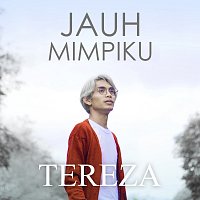 Tereza – Jauh Mimpiku