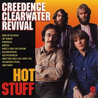 Creedence Clearwater Revival – Hot Stuff