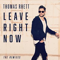 Leave Right Now [The Remixes]