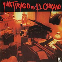 El Chicano – Viva Tirado