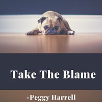 Peggy Harrell – Take the Blame