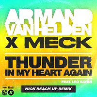Armand Van Helden, Meck, Leo Sayer – Thunder In My Heart Again [Nick Reach Up Remix]
