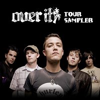 Over It – Summer Tour Sampler