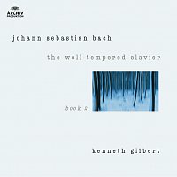 Kenneth Gilbert – Bach, J.S.: The Well-Tempered Clavier Book II