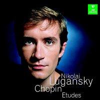 Nikolai Lugansky – Chopin : Etudes