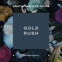 Death Cab For Cutie – Gold Rush (Trooko Remix)