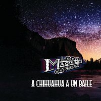 La Maquinaria Nortena – A Chihuahua A Un Baile