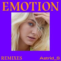 Astrid S – Emotion [Remixes]