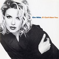 Kim Wilde – If I Can't Have You