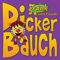 Frank und seine Freunde – Dicker Bauch