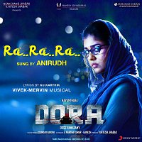 Vivek, Mervin, Anirudh Ravichander – Ra Ra Ra (From "Dora")